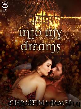 Into My Dreams by Christina James