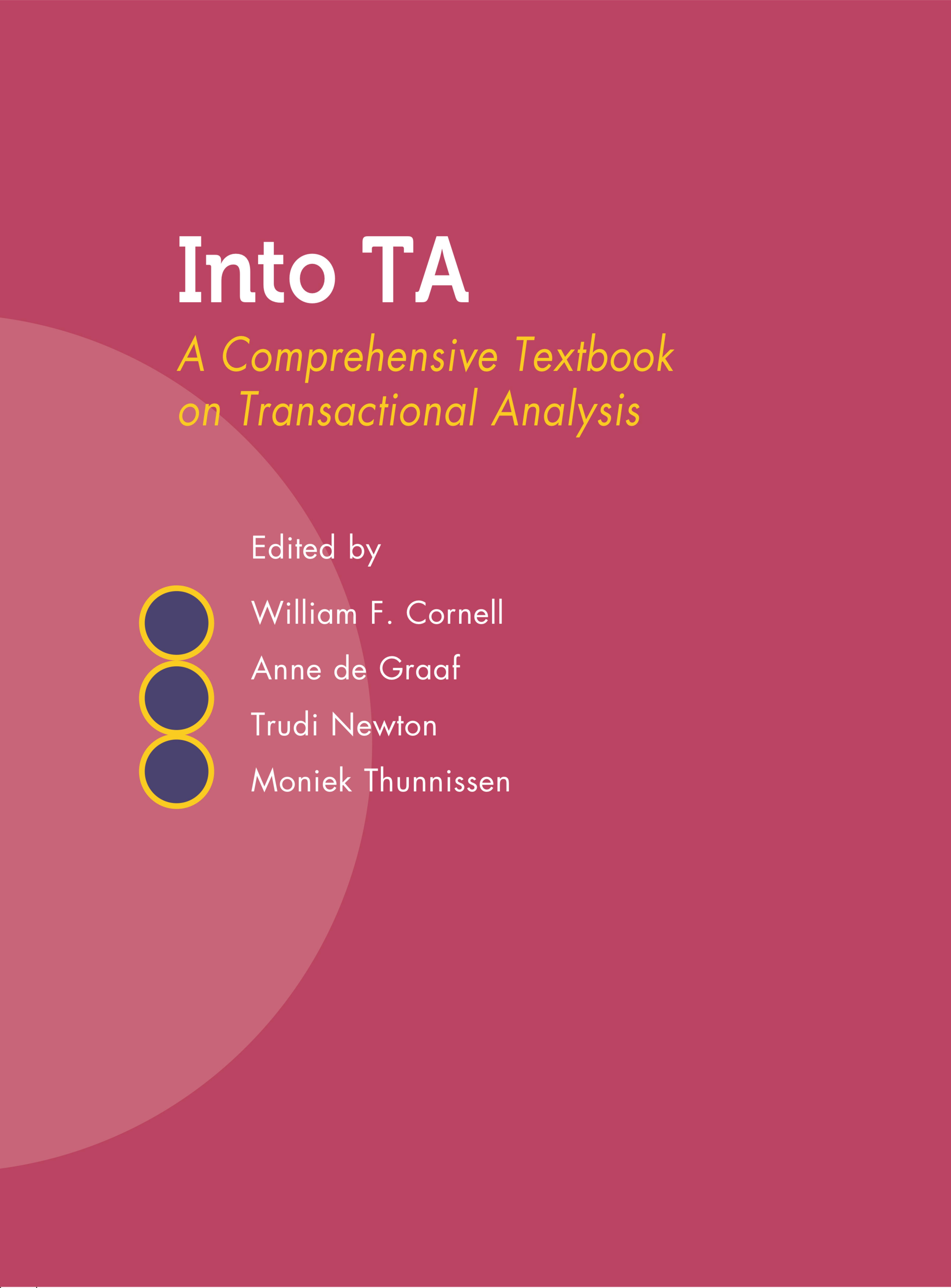 Into TA: A Comprehensive Textbook on Transactional Analysis by William F. Cornell