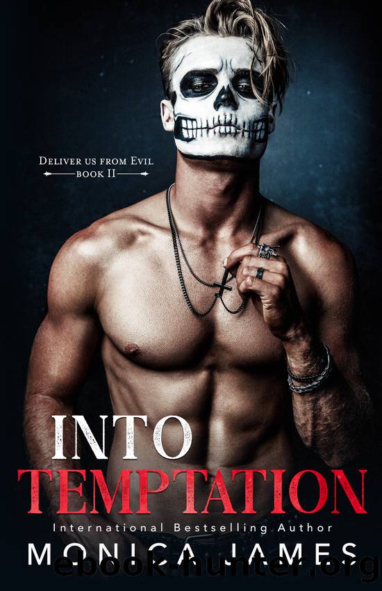 Into Temptation (Deliver Us from Evil Trilogy Book Two) by Monica James