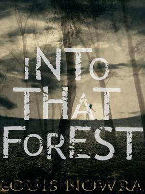 Into That Forest by Louis Nowra