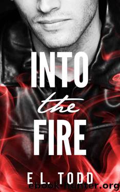 Into The Fire (Gorgeous Entourage #1) by E. L. Todd