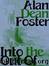 Into The Out Of by Alan Dean Foster