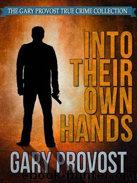 Into Their Own Hands by Gary Provost