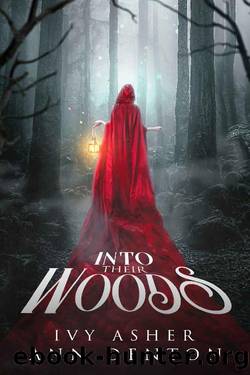 Into Their Woods (The Eerie Book 1) by Ivy Asher & Ann Denton