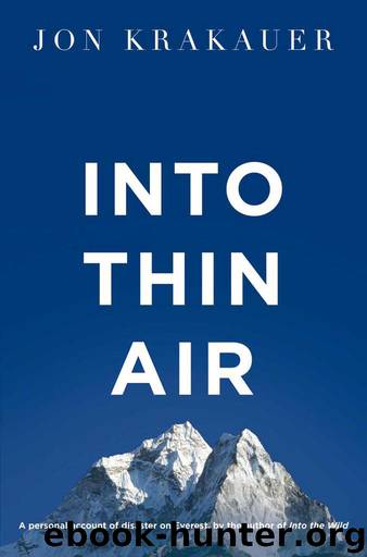 Into Thin Air: A Personal Account of the Everest Disaster by Krakauer Jon