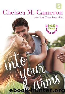 Into Your Arms by Chelsea M. Cameron