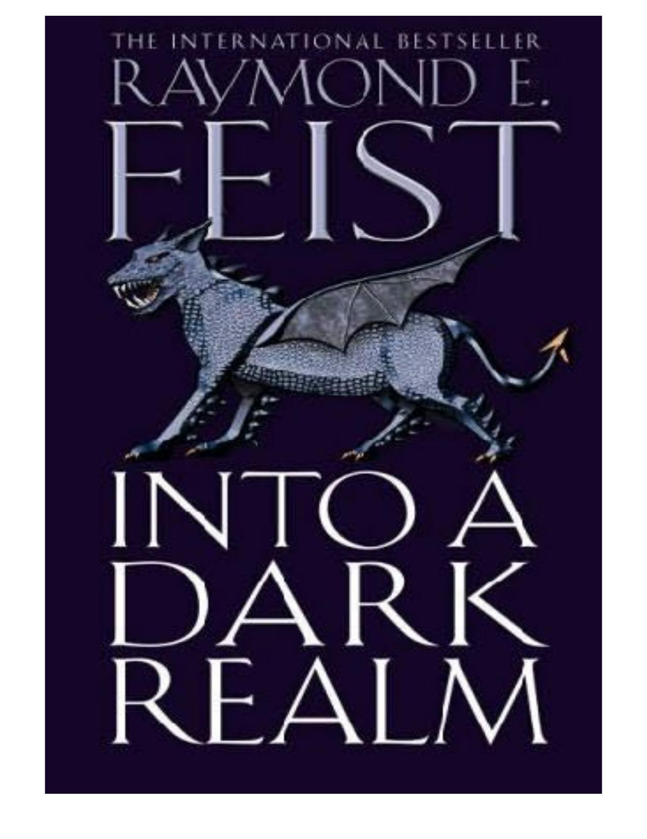 Into a Dark Realm by Raymond E. Feist