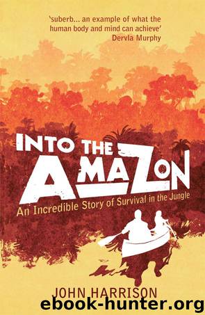 Into the Amazon by John Harrison