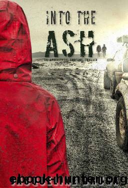 Into the Ash: An Apocalyptic Survival Thriller by Jacqueline Druga
