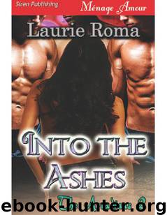 Into the Ashes [The Arcadians 2] by Laurie Roma
