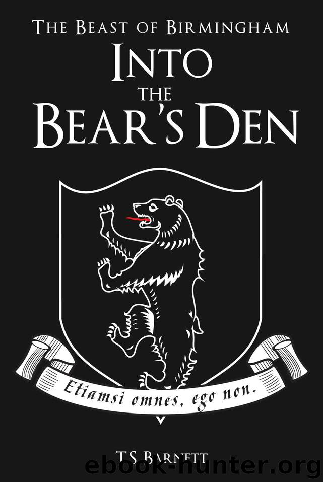 Into the Bear's Den (The Beast of Birmingham Book 2) by T.S. Barnett