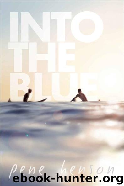 Into the Blue by Pene Henson