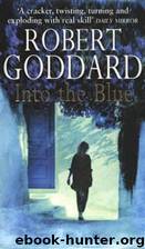 Into the Blue by Robert Goddard
