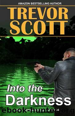 Into the Darkness (Karl Adams Espionage Thriller Series Book 6) by Trevor Scott
