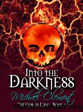 Into the Darkness by Michael Clement