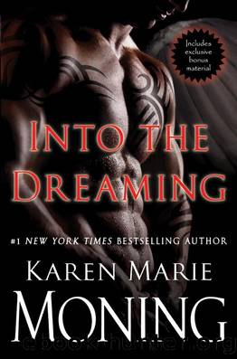 Into the Dreaming (with bonus material) (Highlander) by Karen Marie Moning