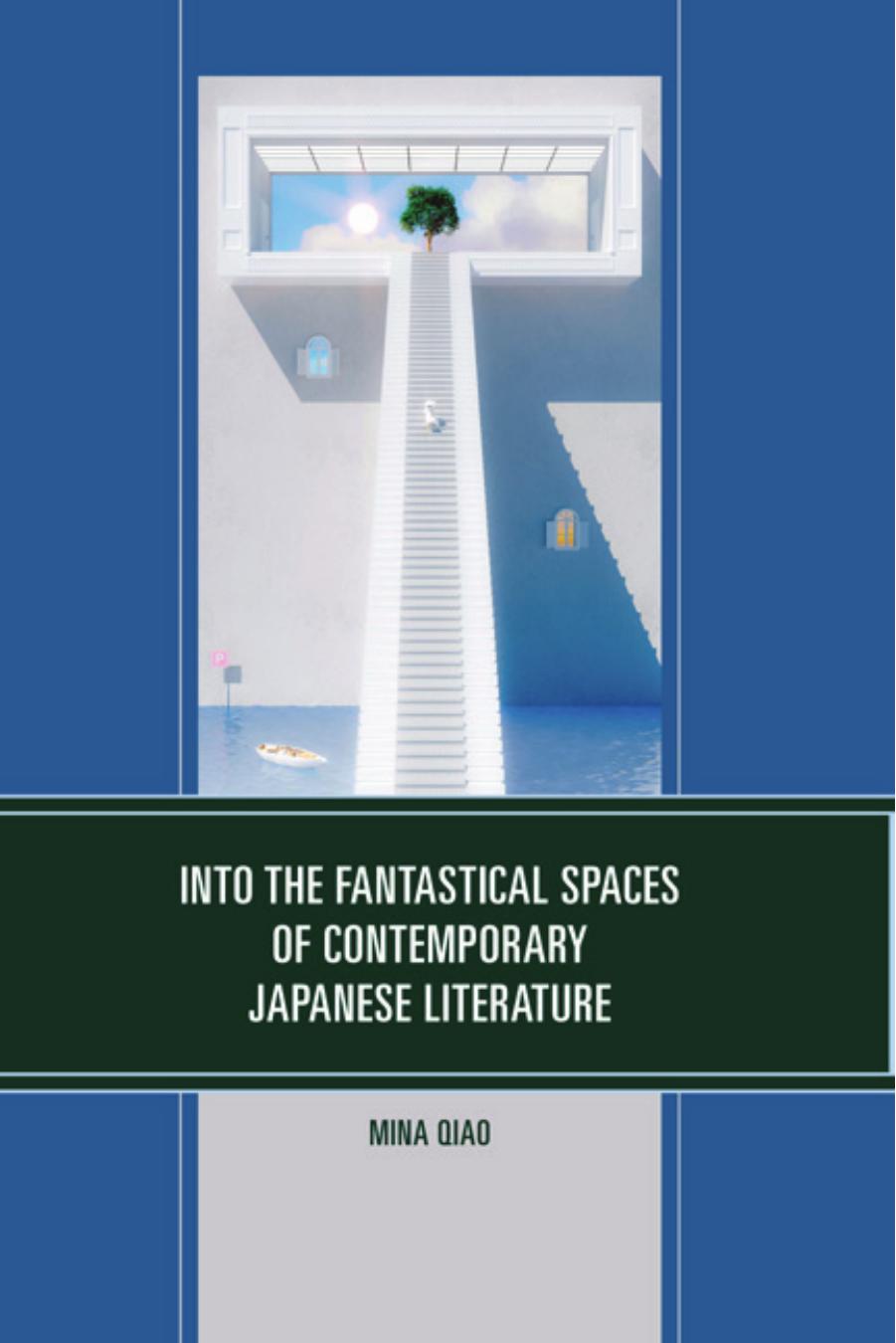 Into the Fantastical Spaces of Contemporary Japanese Literature by Mina Qiao