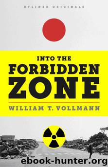 Into the Forbidden Zone by William T. Vollmann