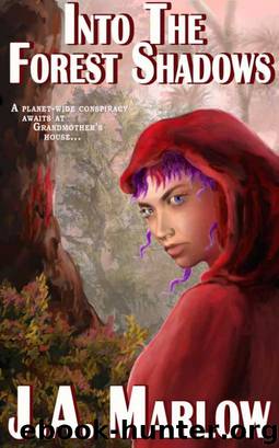 Into the Forest Shadows by J.A. Marlow