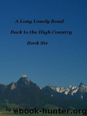 Into the High Country by T J Reeder