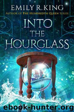 Into the Hourglass by Emily R King