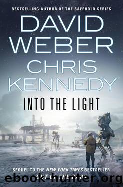 Into the Light by David Weber & Chris Kennedy