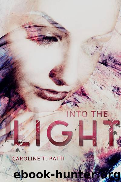 Into the Light by Patti Caroline T
