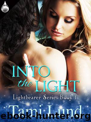 Into the Light by Tami Lund