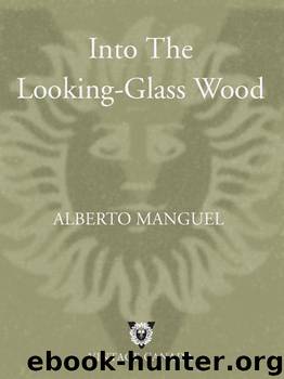 Into the Looking-Glass Wood by Alberto Manguel