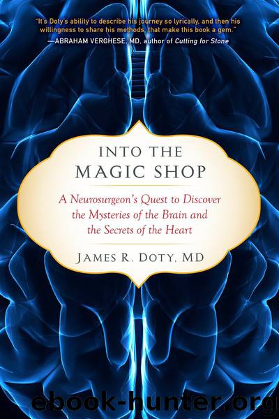 Into the Magic Shop by MD James R. Doty