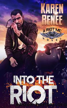 Into the Riot: Riot MC #3 by Karen Renee