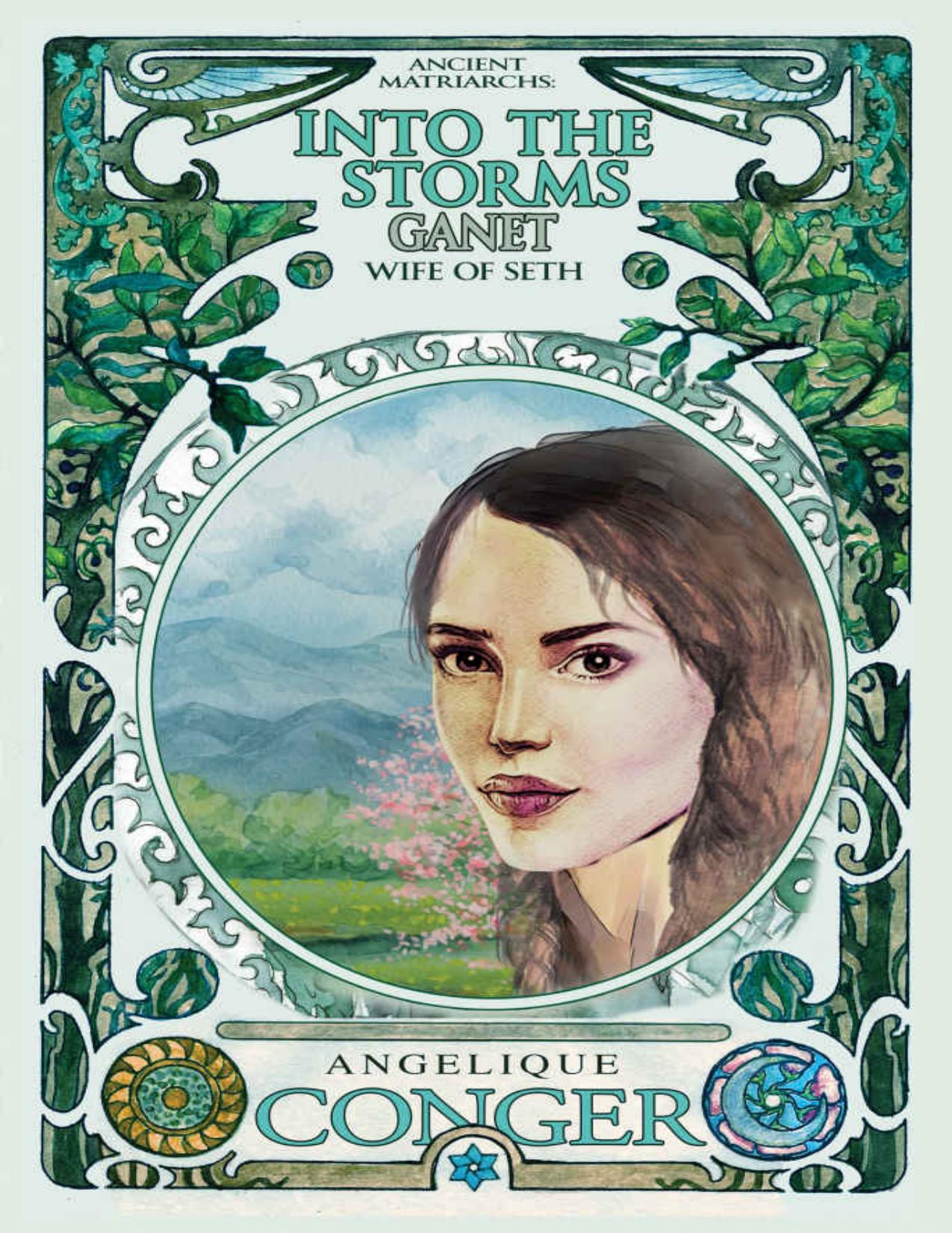 Into the Storms: Ganet, Wife of Seth: Book Two by Angelique Conger