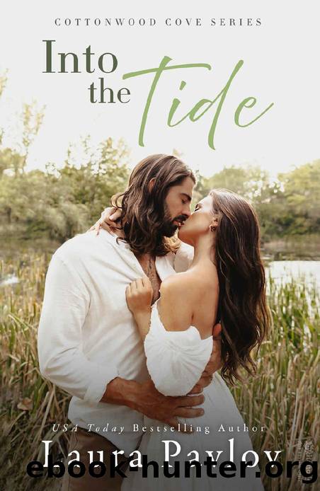 Into the Tide: A Small Town, Brother's Best Friend Romance (Cottonwood Cove Series Book 1) by Laura Pavlov