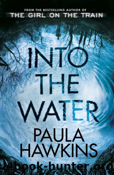 Into the Water: The Addictive Sunday Times No. 1 Bestseller by Paula Hawkins