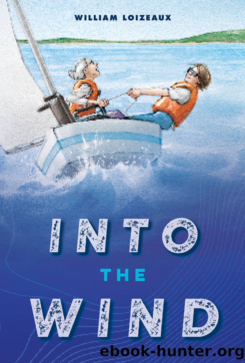 Into the Wind by William Loizeaux