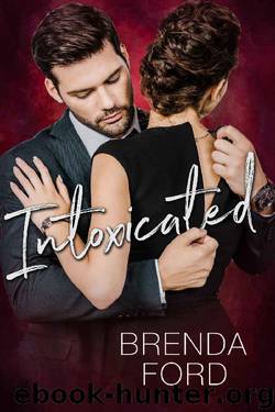 Intoxicated by Brenda Ford