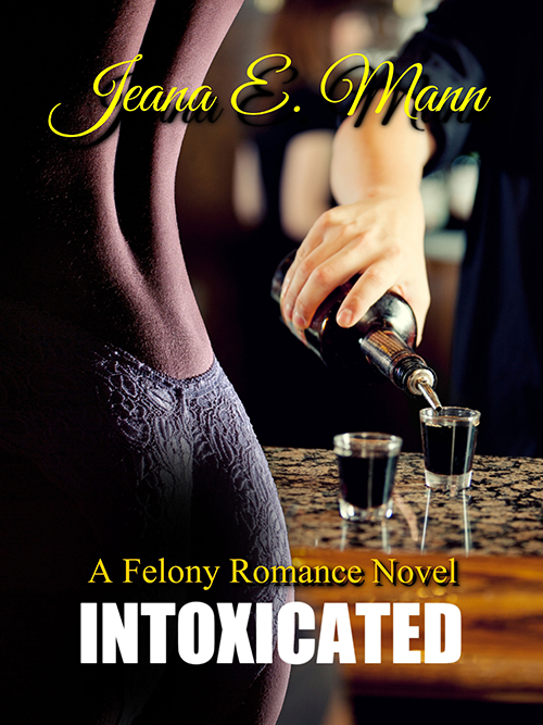Intoxicated by Jeana E. Mann