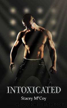 Intoxicated by Stacey McCoy