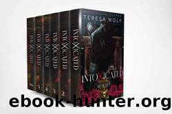 Intoxicated: The Complete Series Box Set (A Stalker Mafia RH Romance) by Teresa Wolf