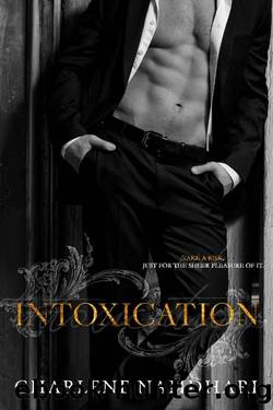 Intoxication: An Age GapLove triangle by Charlene Namdhari
