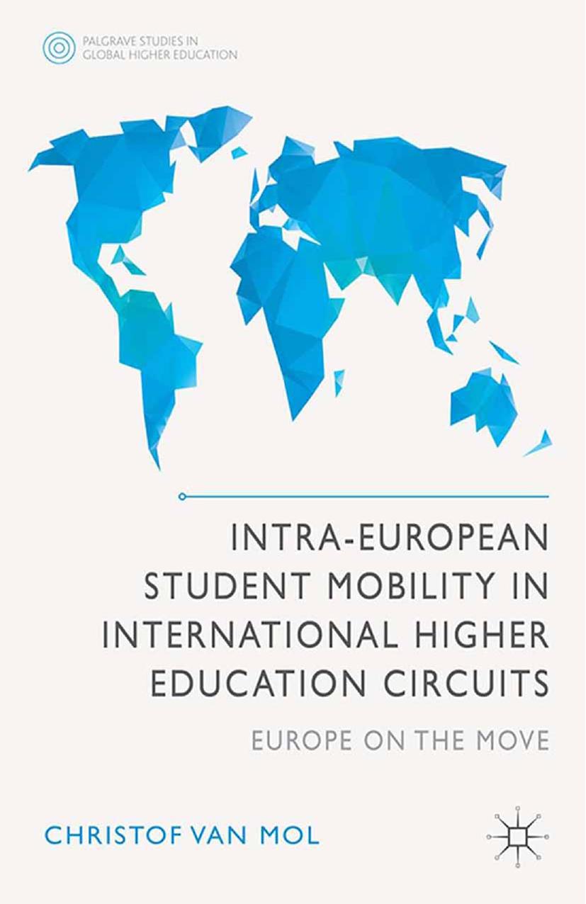 Intra-European Student Mobility in International Higher Education Circuits: Europe on the Move by Christof Van Mol (auth.)