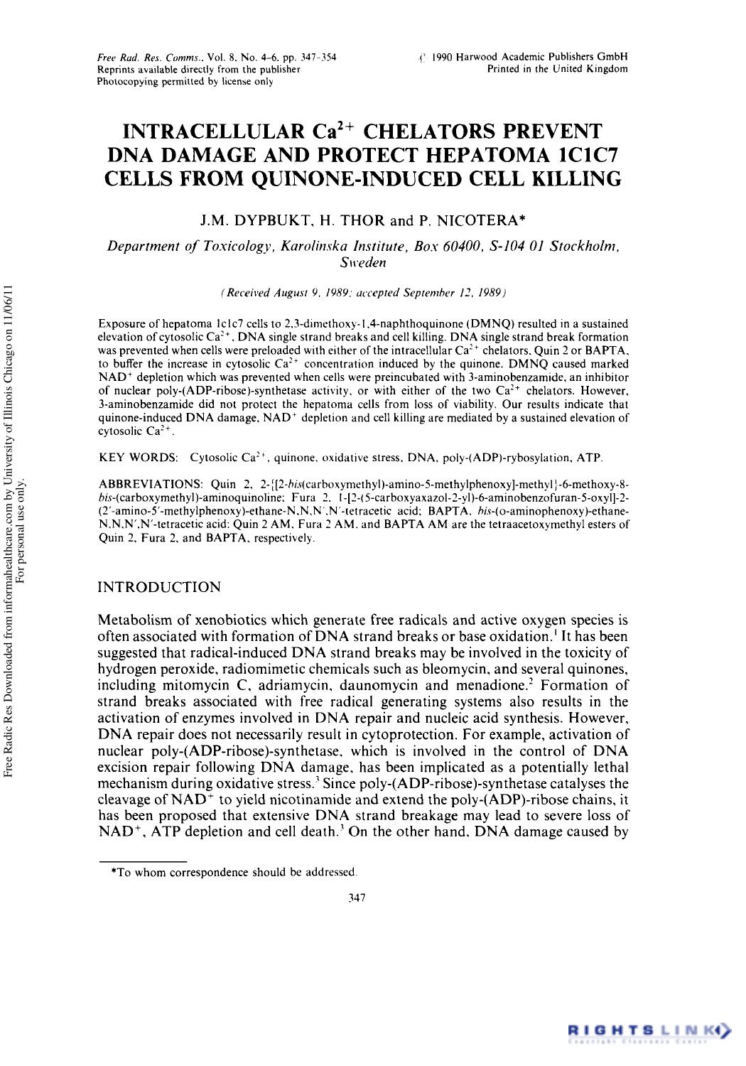Intracellular Ca2+ Chelators Prevent Dna Damage And Protect Hepatoma 1Clc7 Cells From Quinone-Induced Cell Killing by J. M. Dypbukt1 H. Thor1 & P. Nicotera1