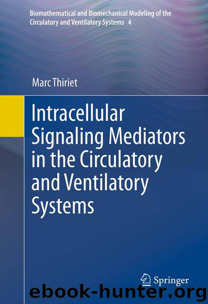 Intracellular Signaling Mediators in the Circulatory and Ventilatory Systems by Marc Thiriet