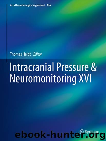 Intracranial Pressure & Neuromonitoring XVI by Thomas Heldt