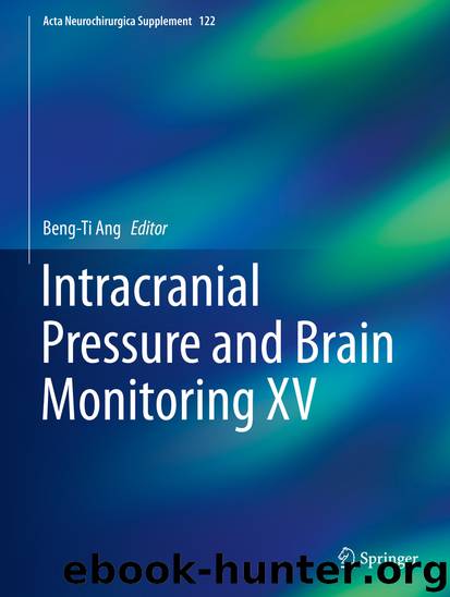 Intracranial Pressure and Brain Monitoring XV by Beng-Ti Ang