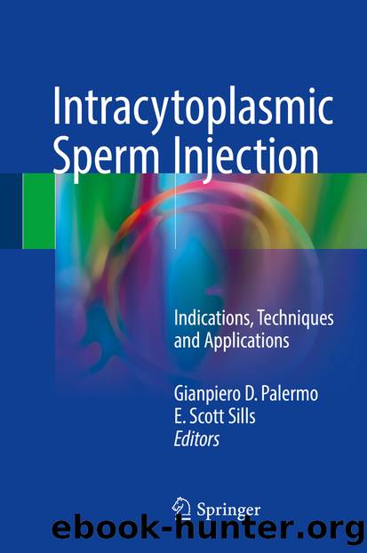Intracytoplasmic Sperm Injection by Gianpiero D. Palermo & E. Scott Sills