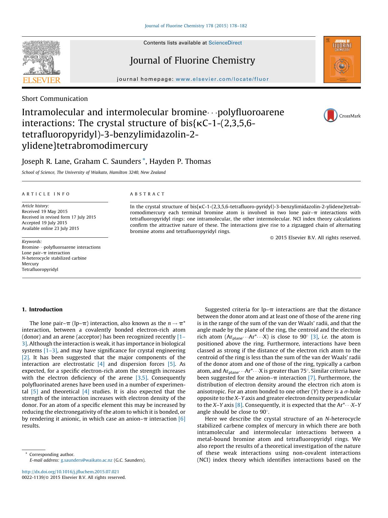 Intramolecular and intermolecular bromine?polyfluoroarene interactions: The crystal structure of bis{?C-1-(2,3,5,6-tetrafluoropyridyl)-3-benzylimidazolin-2-ylidene}tetrabromodimercury by Joseph R. Lane