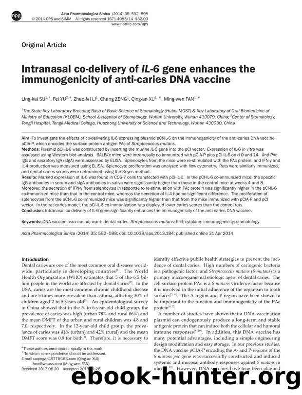 Intranasal co-delivery of IL-6 gene enhances the immunogenicity of anti-caries DNA vaccine by Ling-kai Su & Fei Yu & Zhao-fei Li & Chang Zeng & Qing-an Xu & Ming-wen Fan
