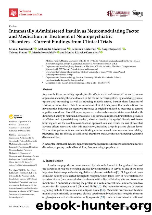 Intranasally Administered Insulin as Neuromodulating Factor and Medication in Treatment of Neuropsychiatric DisordersâCurrent Findings from Clinical Trials by unknow