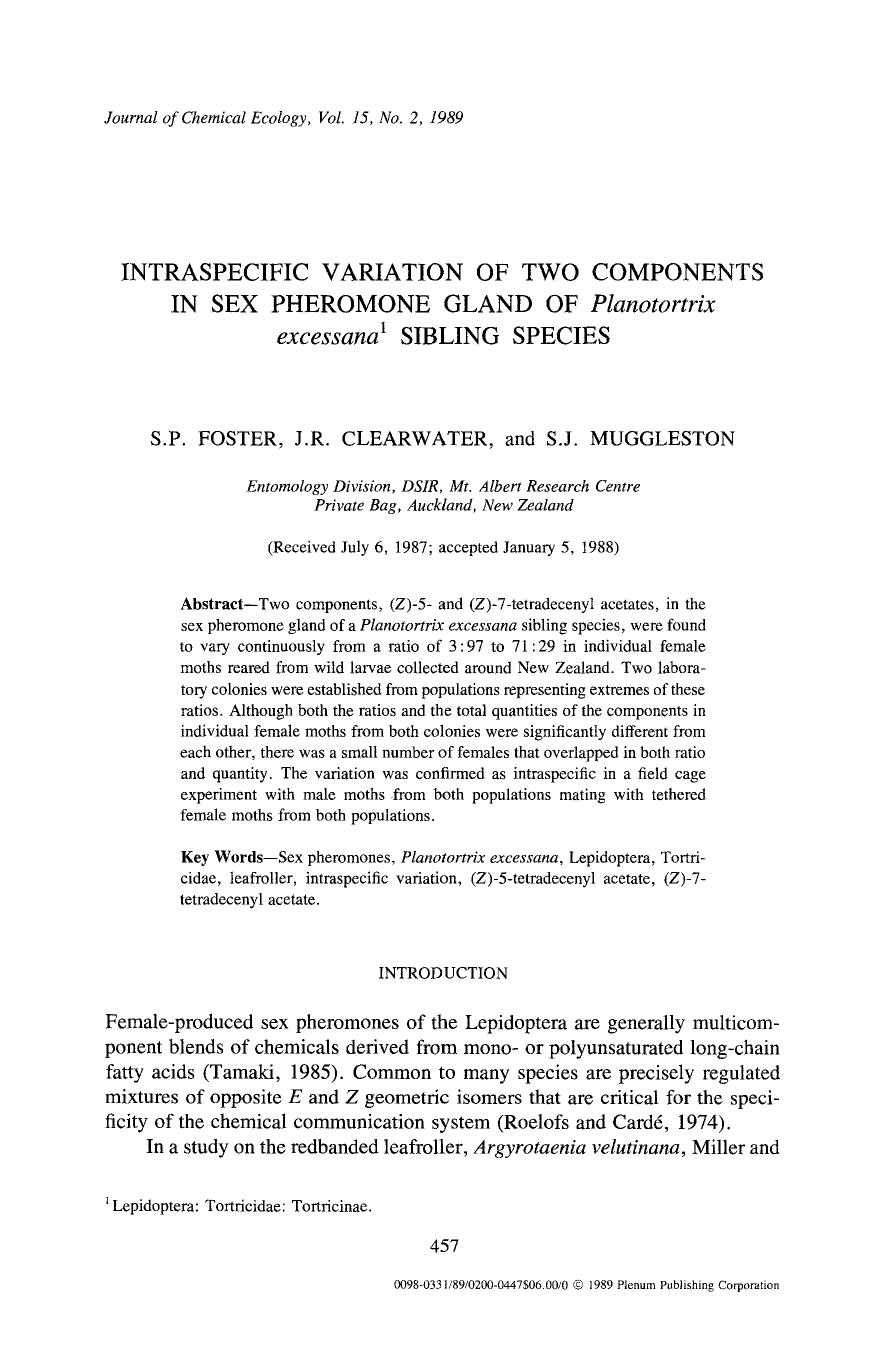 Intraspecific variation of two components in sex pheromone gland of <Emphasis Type="Italic">Planotortrix excessana <Emphasis> sibling species by Unknown